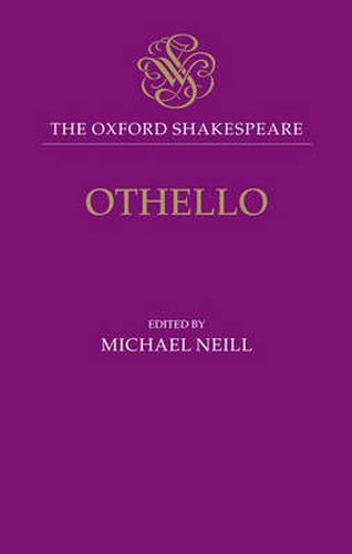 Cover image for The Oxford Shakespeare: Othello: The Moor of Venice