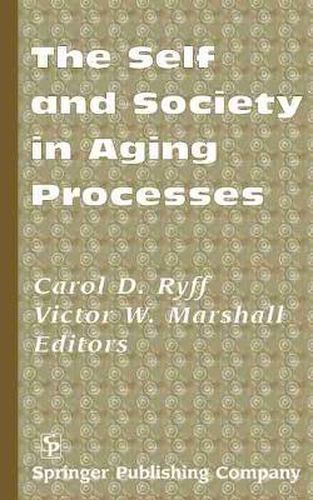 Cover image for The Self and Society in Aging Process