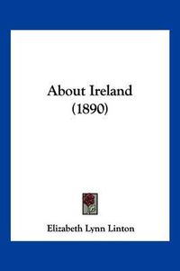 Cover image for About Ireland (1890)