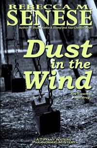 Cover image for Dust in the Wind: A Tiffany Waters Paranormal Mystery