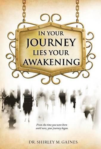 Cover image for In Your Journey Lies Your Awakening