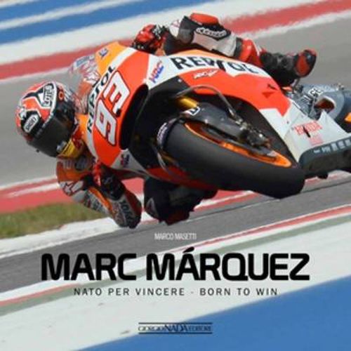 Cover image for Marc Marquez: NATO Per Vincere / Born to Win