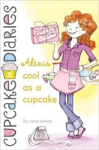 Cover image for Alexis Cool as a Cupcake: Volume 8