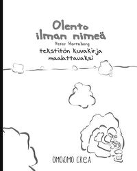 Cover image for Olento ilman nimea