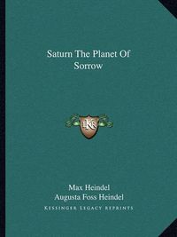 Cover image for Saturn the Planet of Sorrow