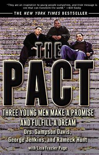 Cover image for The Pact: Three Young Men Make a Promise and Fulfill a Dream: Three Young Men Make a Promise and Fulfill a Dream