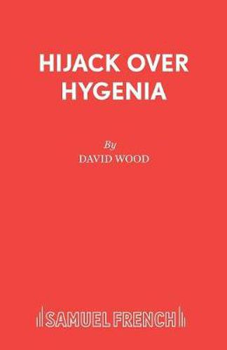 Hijack Over Hygenia: Libretto
