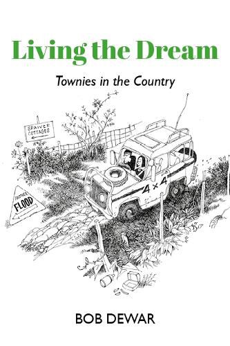 Cover image for Living the Dream: Townies in the Country