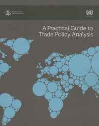 Cover image for A practical guide to trade policy analysis