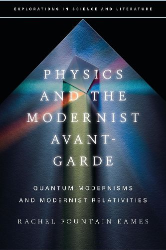 Cover image for Physics and the Modernist Avant-Garde