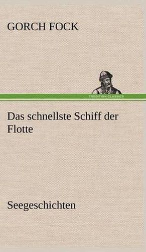 Cover image for Das Schnellste Schiff Der Flotte
