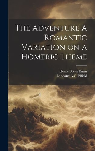 The Adventure A Romantic Variation on a Homeric Theme