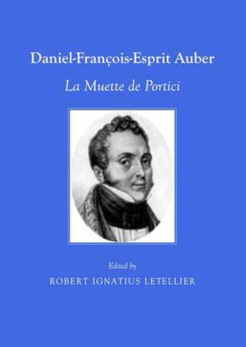 Daniel-Francois-Esprit Auber: La Muette de Portici