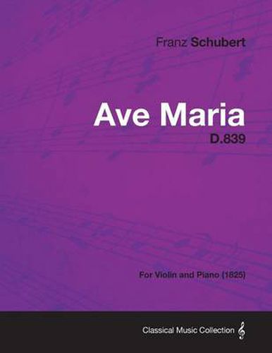 Cover image for Ave Maria D.839 - For Violin and Piano (1825)