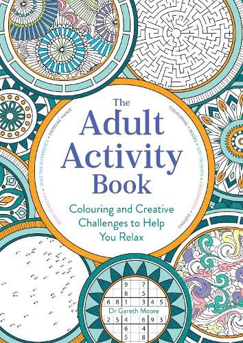 Cover image for The Adult Activity Book: Colouring and Creative Challenges to Help You Relax