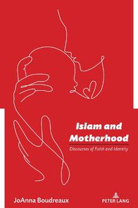 Cover image for Islam and Motherhood