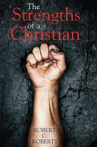 Cover image for The Strengths of a Christian