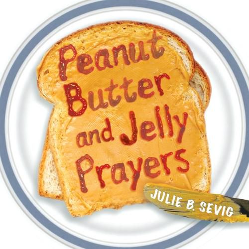 Cover image for Peanut Butter and Jelly Prayers