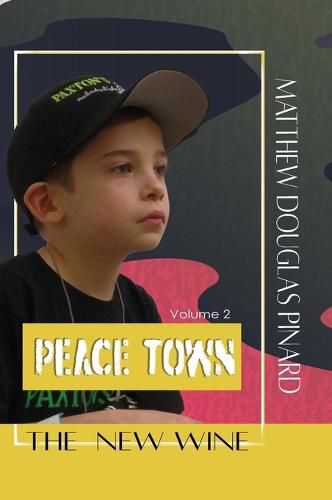 Cover image for The New Wine: Volume 2 Peace Town