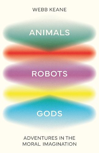 Animals, Robots, Gods