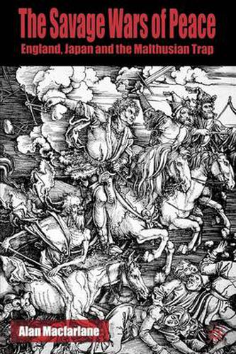 Cover image for The Savage Wars of Peace: England, Japan and the Malthusian Trap