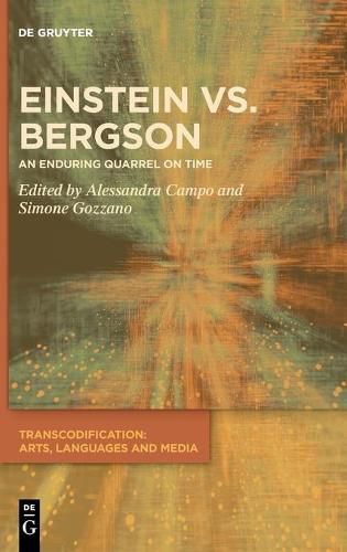 Cover image for Einstein vs. Bergson: An Enduring Quarrel on Time