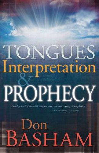 Cover image for Tongues, Interpretation and Prophecy