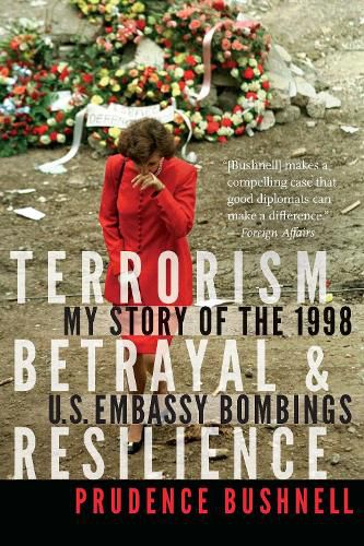 Cover image for Terrorism, Betrayal, and Resilience: My Story of the 1998 U.S. Embassy Bombings