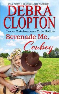 Cover image for Serenade Me, Cowboy