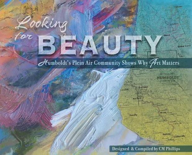 Cover image for Looking for Beauty: Humboldt's Plein Air Community Shows Why Art Matters