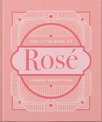 Cover image for The Little Book of Rose: Summer Perfection