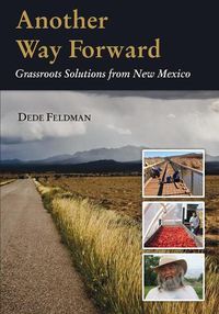 Cover image for Another Way Forward: Grassroots Solutions from New Mexico