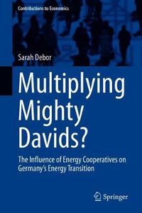 Cover image for Multiplying Mighty Davids?: The Influence of Energy Cooperatives on Germany's Energy Transition