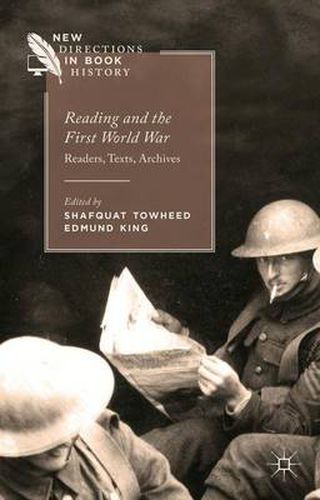 Cover image for Reading and the First World War: Readers, Texts, Archives