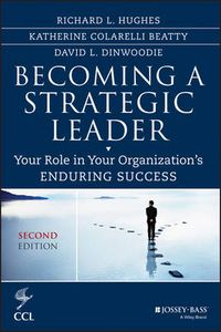 Cover image for Becoming a Strategic Leader - Your Role in Your Organization's Enduring Success, Second Edition