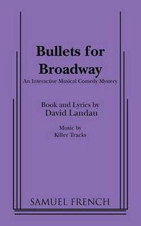 Cover image for Bullets for Broadway