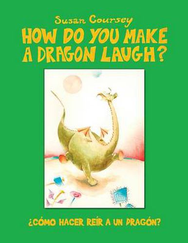 Cover image for How Do You Make a Dragon Laugh?: Como Hacer Reir a Un Dragon?