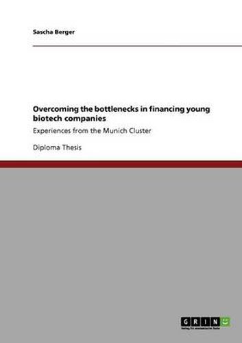 Cover image for Overcoming the bottlenecks in financing young biotech companies: Experiences from the Munich Cluster