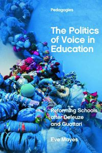 Cover image for The Politics of Voice in Education