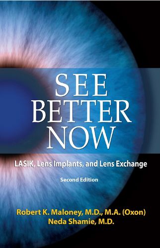 Cover image for See Better Now: LASIK, Lens Implants, and Lens Exchange