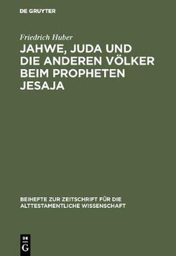 Cover image for Jahwe, Juda und die anderen Voelker beim Propheten Jesaja