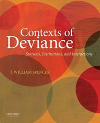 Cover image for Contexts of Deviance: Statuses, Institutions, and Interactions