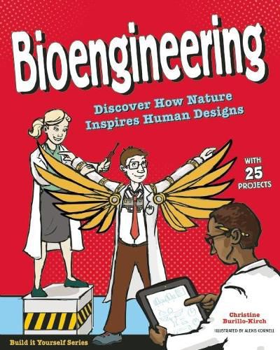 Cover image for Bioengineering: Discover How Nature Inspires Human Designs With 25 Projects