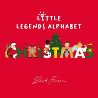 Cover image for Christmas Little Legends Alphabet