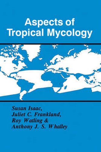 Aspects of Tropical Mycology