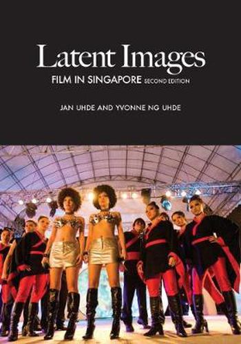 Cover image for Latent Images: Film in Singapore