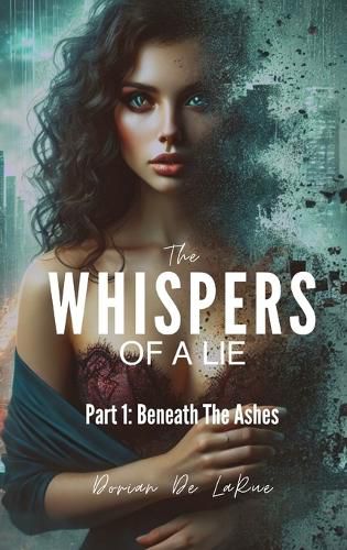 Cover image for The Whispers of A Lie - Part 1