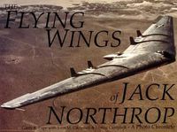 Cover image for The Flying Wings of Jack Northrop: A Photo Chronicle