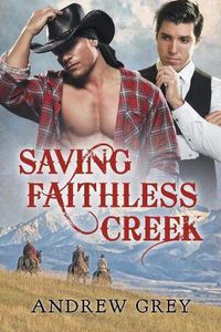 Cover image for Saving Faithless Creek