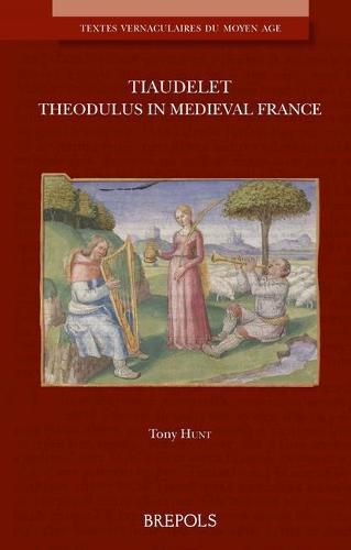 Cover image for Tiaudelet: Theodolus in Medieval France